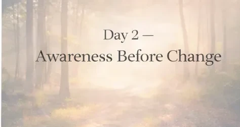 Day 2 — Awareness Before Change lesson poster