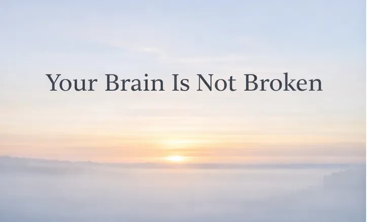 Day 1 — Your Brain Is Not Broken lesson poster