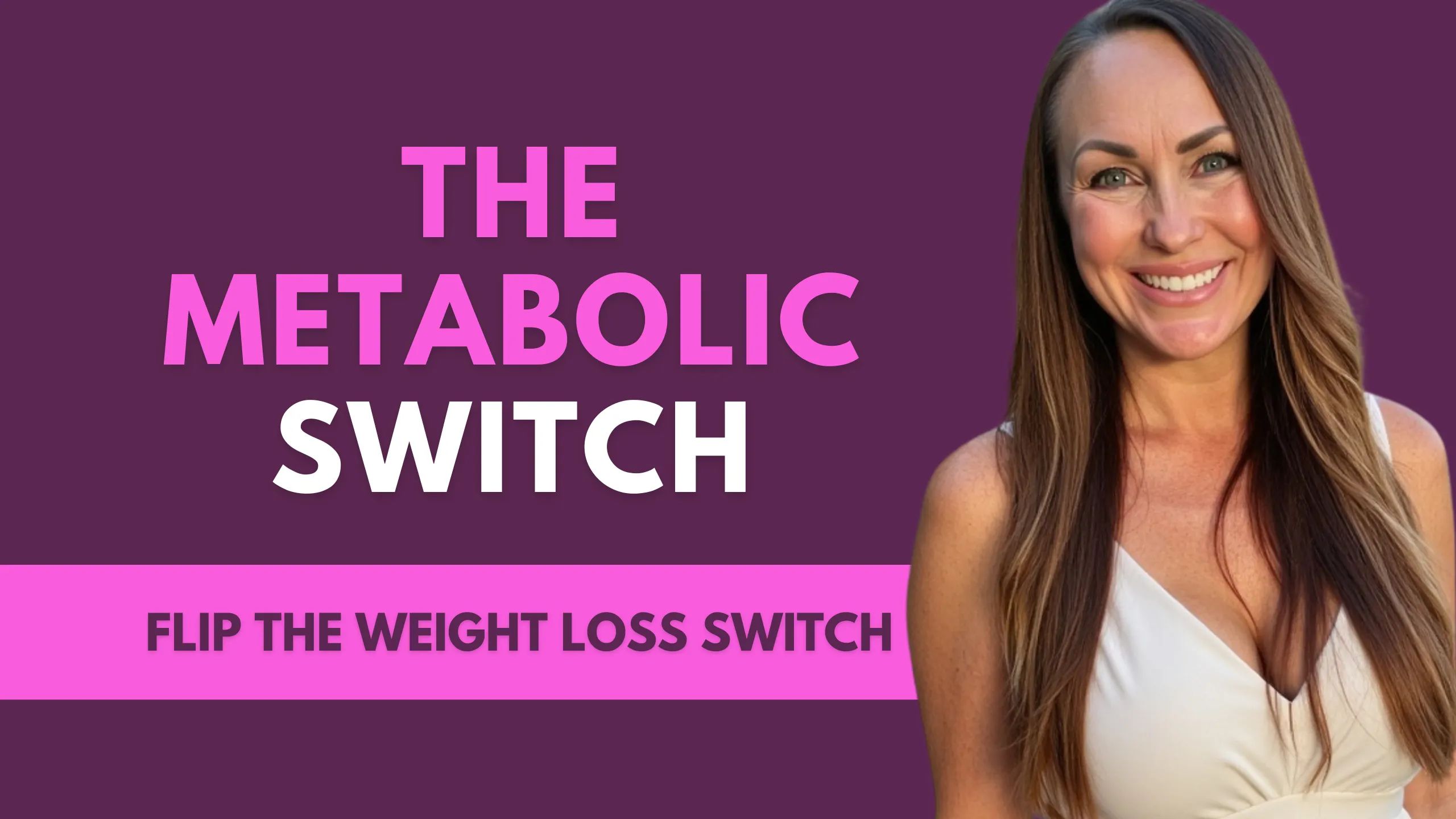 The Metabolic Switch