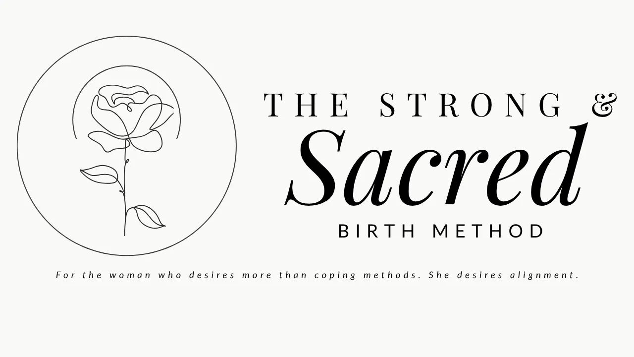 Strong & Sacred Birth Method