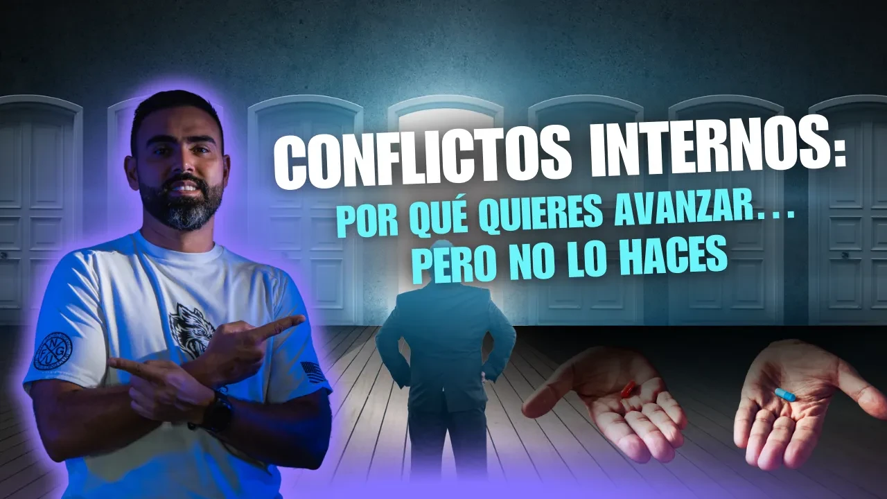 30. Conflictos internos: por qué quieres avanzar… pero no lo haces lesson poster