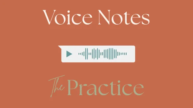 Weekly Voice Notes