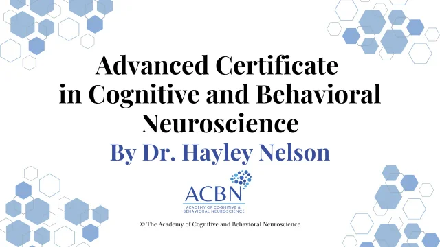 Advanced Certificate in Cognitive and Behavioral Neuroscience