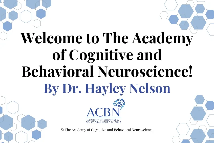 Welcome to the Academy of Cognitive & Behavioral Neuroscience! lesson poster