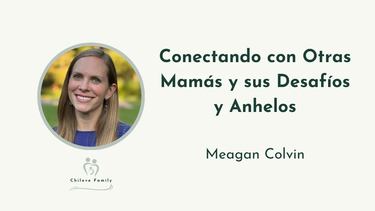 1.2 Conectando con Otras Mamás y sus Desafíos y Anhelos lesson poster
