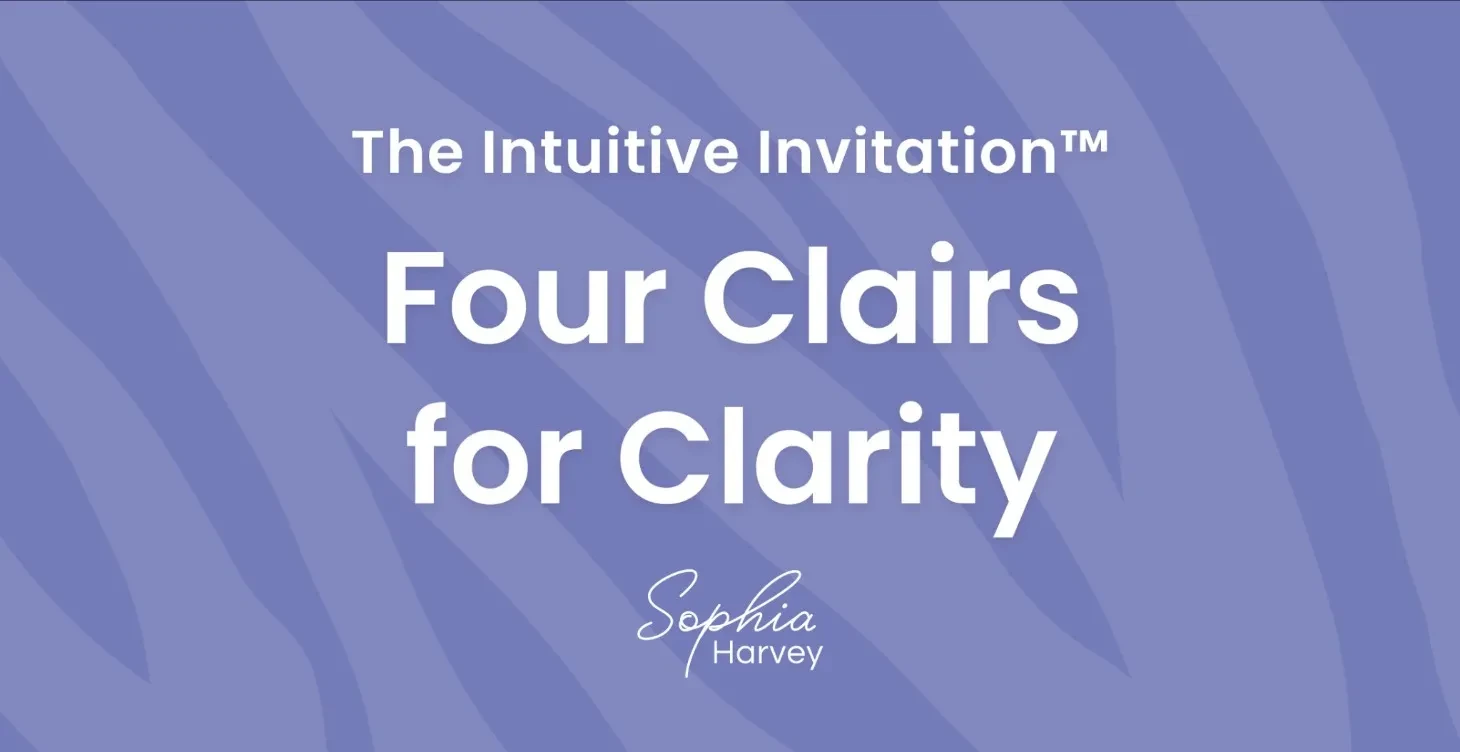 Four Clairs for Clarity - Understanding the 4 Clairs of Intuition pertaining to clear insight. lesson poster