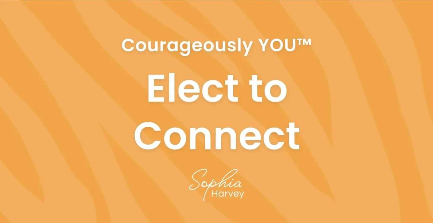 Elect to Connect - Connect to support a deeper understanding and becoming of YOU. lesson poster