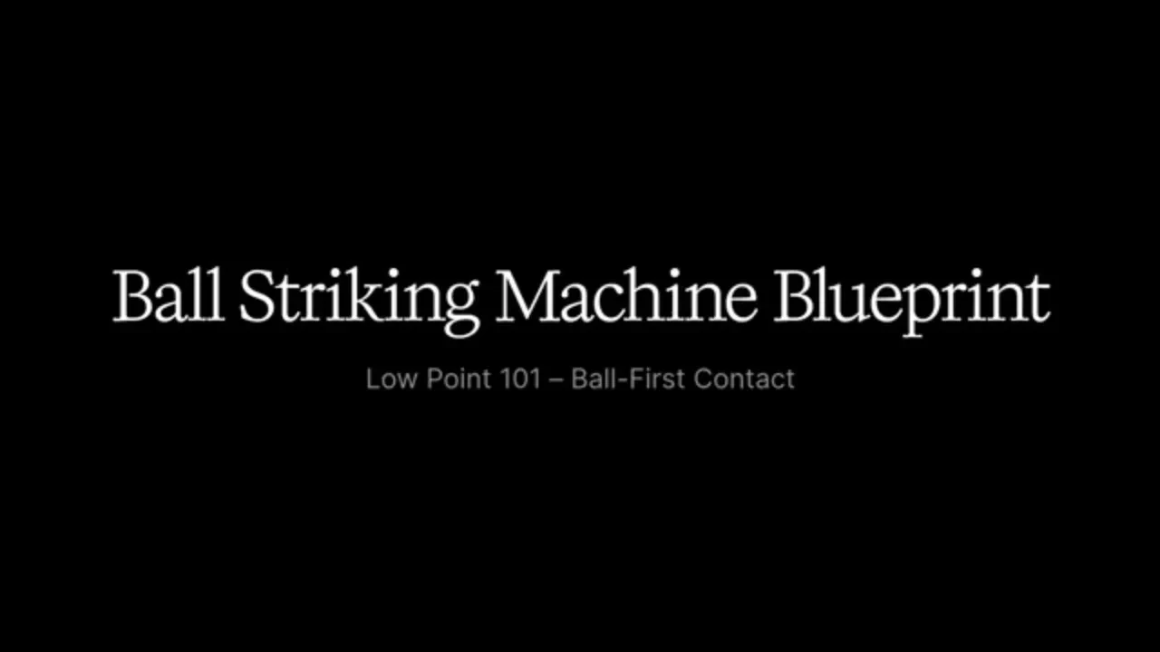 3: Low Point 101 – Ball-First Contact Principles lesson poster