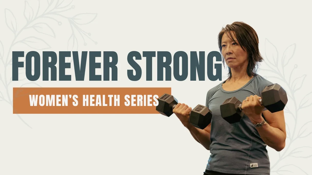 Women's Health Series: Module One Forever Strong - Welcome lesson poster