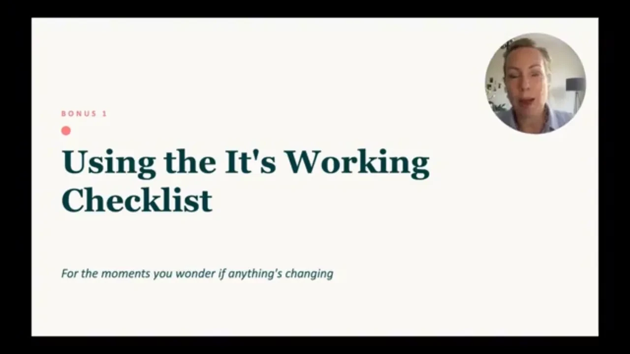 BONUS 1: How To Use The 'It's Working Checklist' And Finally Make Your Results Visible lesson poster
