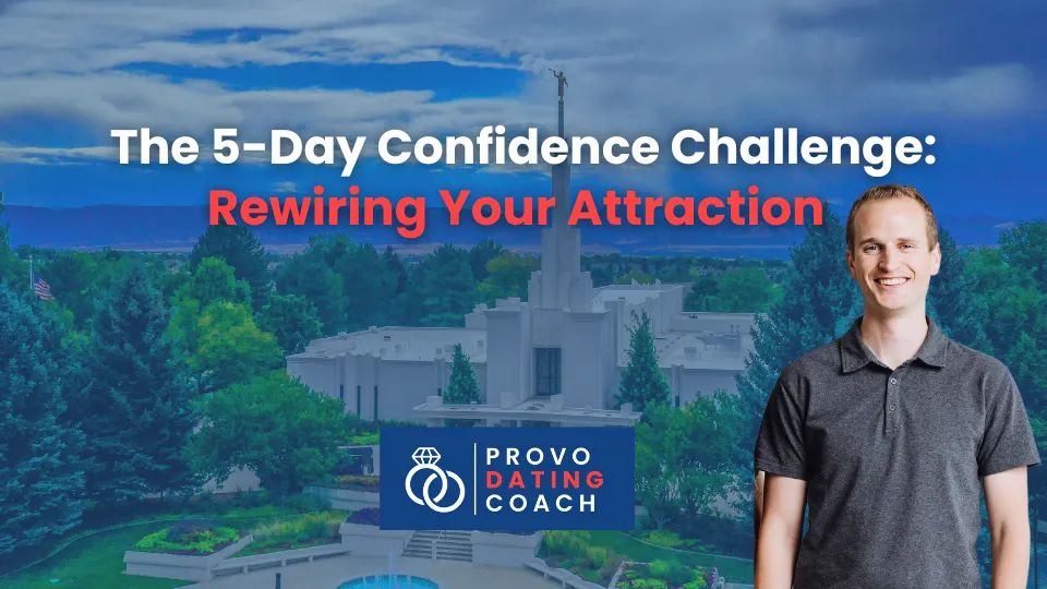 5 - Days Confidence Challenge: Rewiring Your Attraction