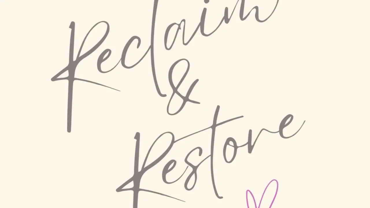 Welcome to Reclaim & Restore lesson poster