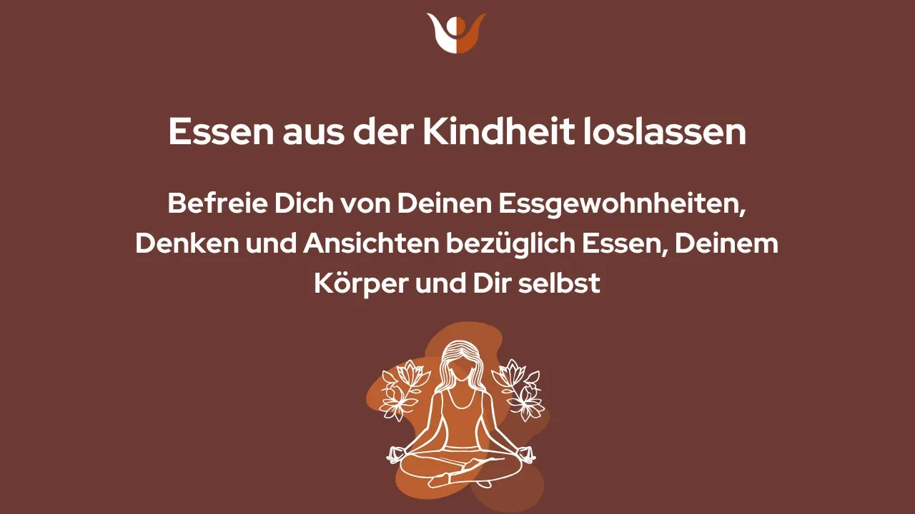 8. Essen aus der Kindheit loslassen lesson poster