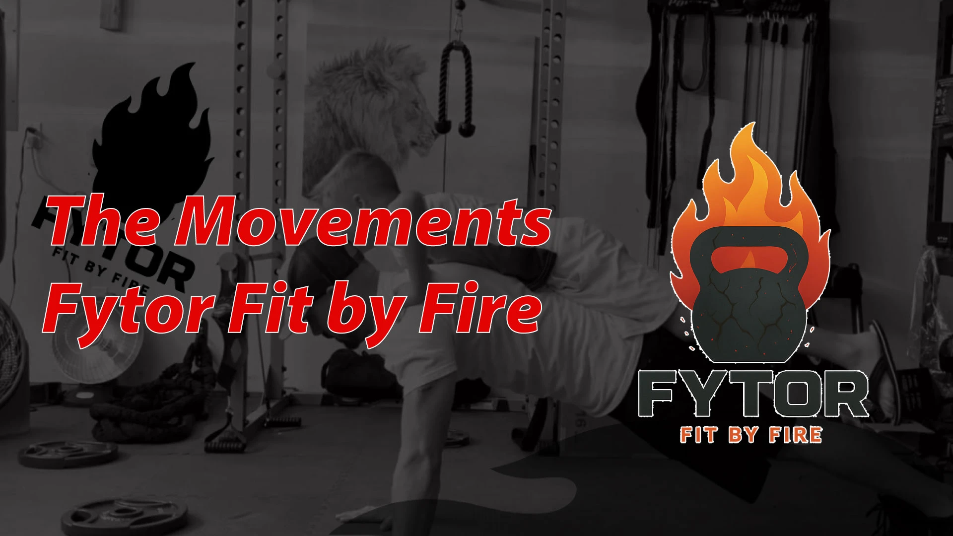 The Movements Fytor Fit by Fire lesson poster
