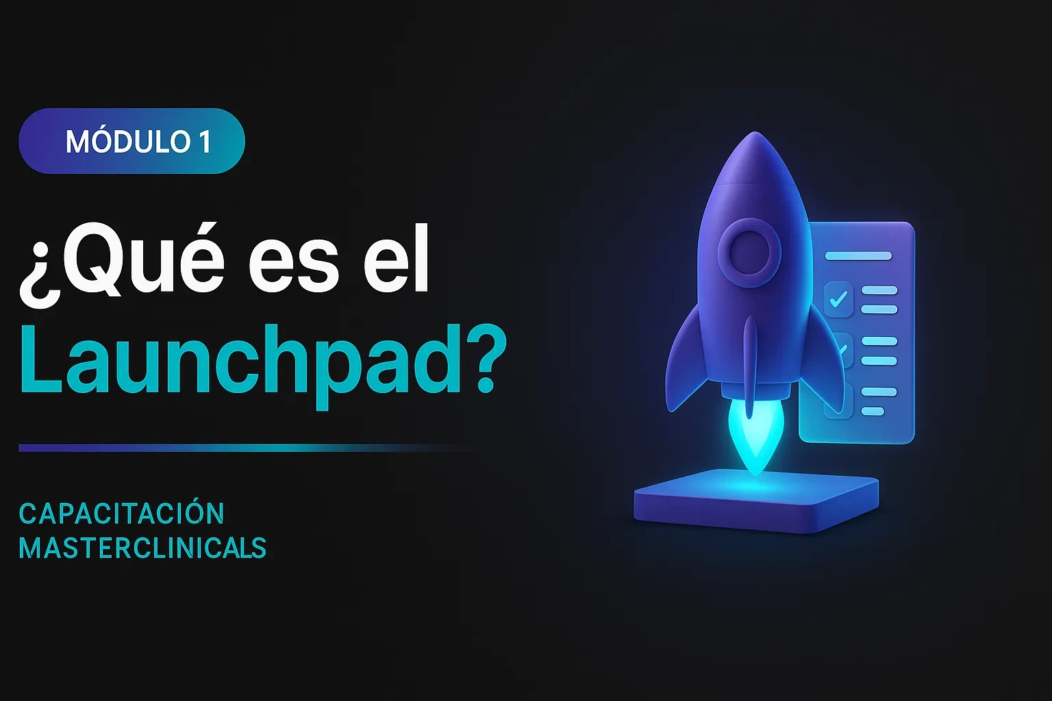 1.1 ¿Qué es el Launchpad y por dónde empiezo? lesson poster