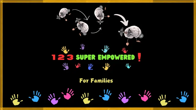 1 2 3 Super Empowered ! – For Families