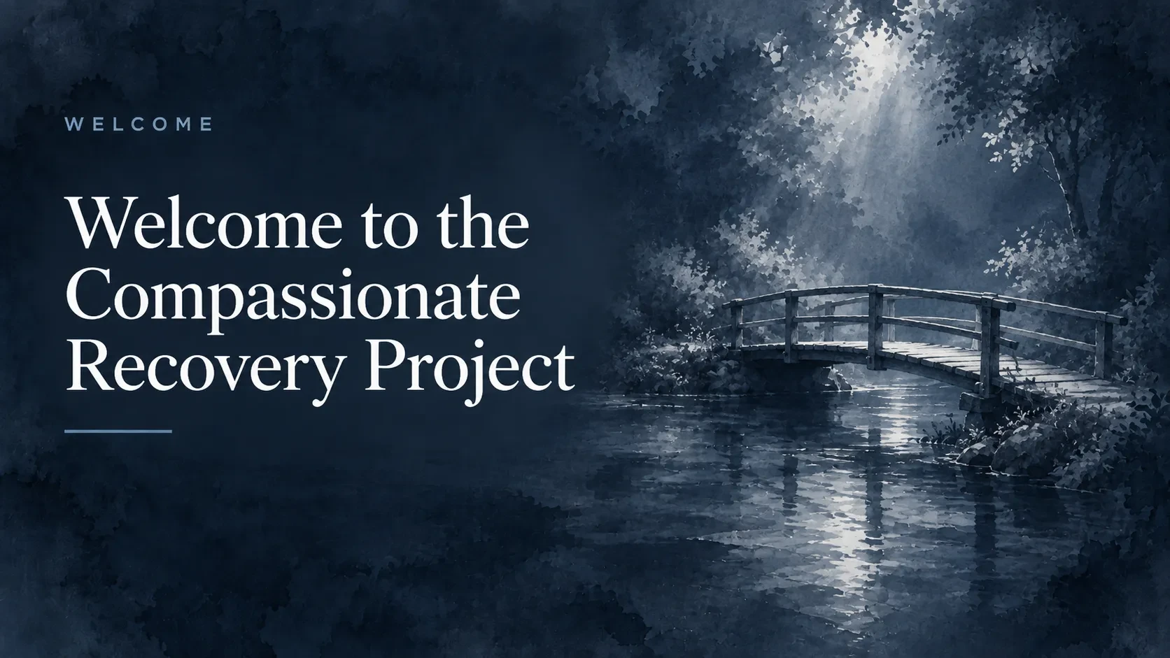 Welcome to the Compassionate Recovery Project lesson poster
