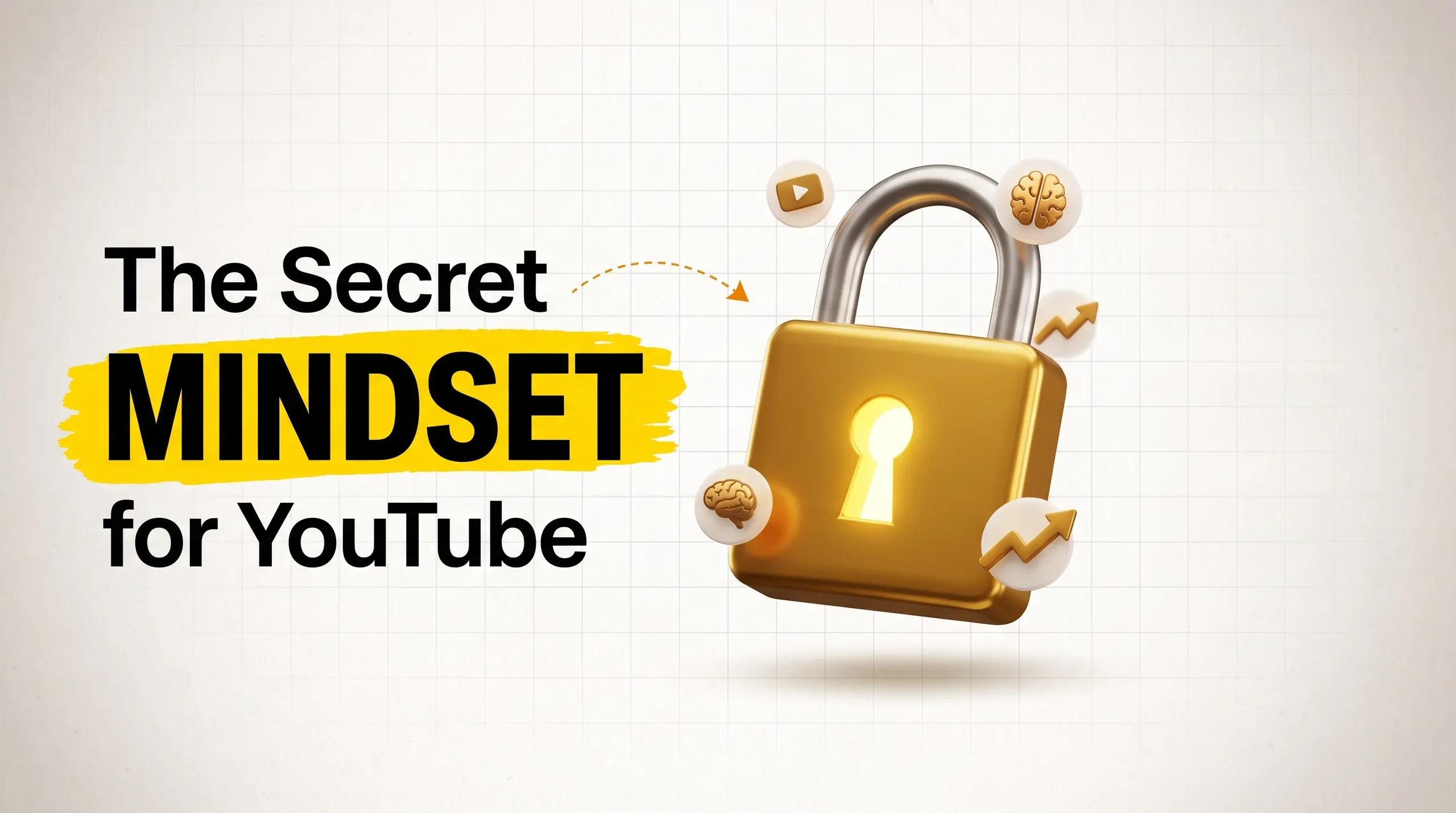 The Secret Mindset for YouTube lesson poster