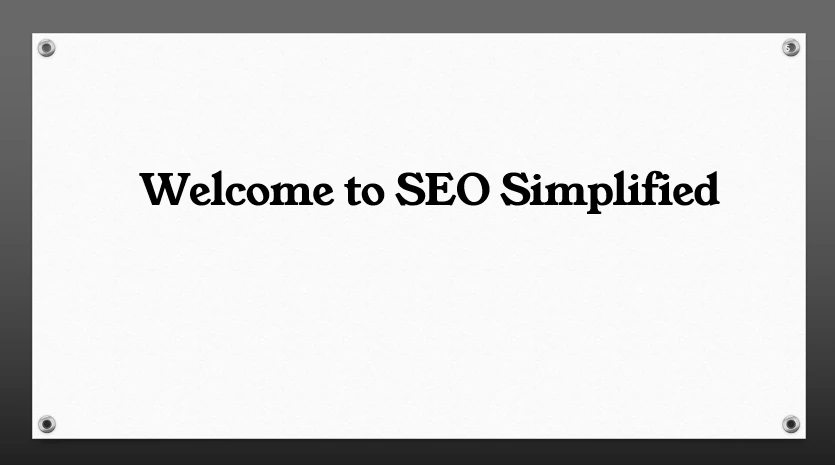 Lesson 1: Welcome to SEO Simplified lesson poster