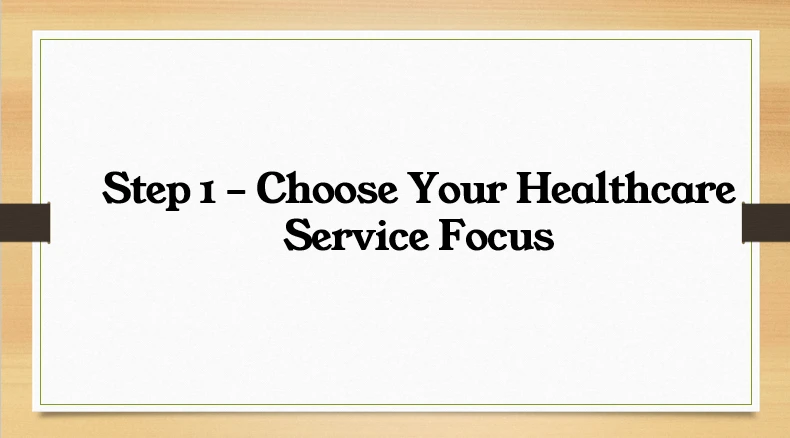 Lesson 3: Step 1 – Choose Your Healthcare Service Focus lesson poster