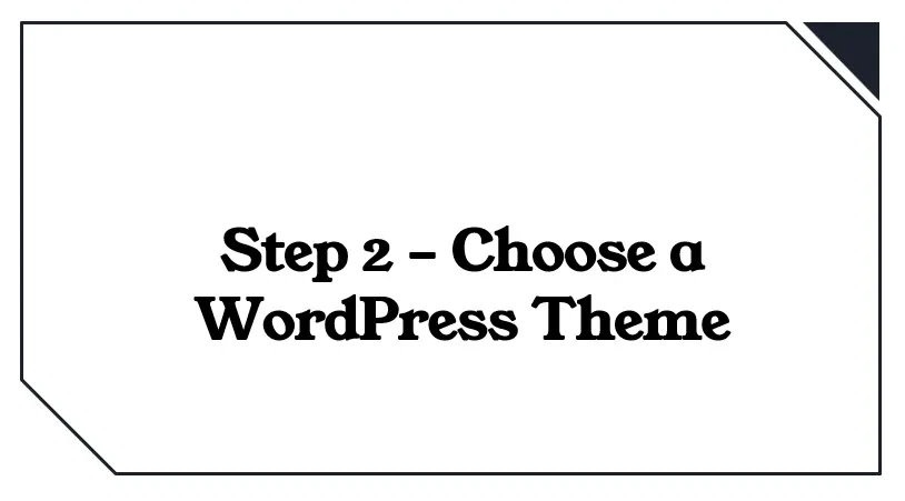 Lesson 5: Step 2-Choose a WordPress Theme lesson poster