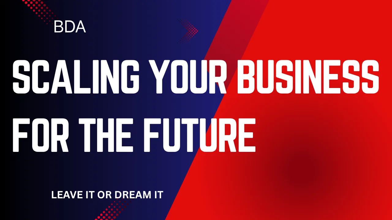  Scaling Your Business for the Future