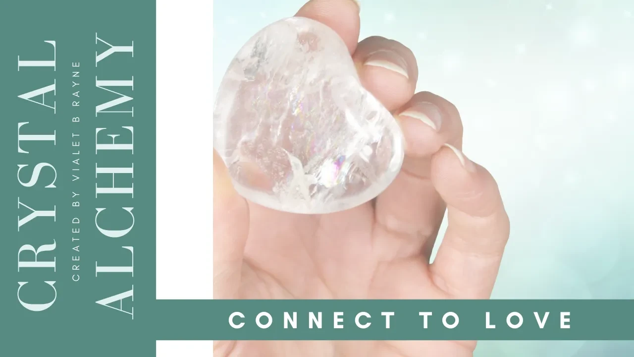 Welcome to Crystal Alchemy: Connect to Love lesson poster