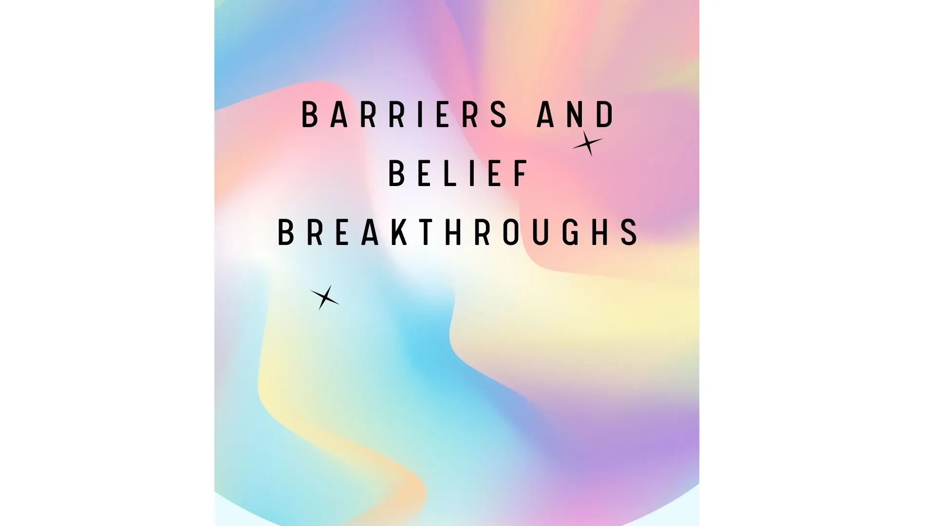 Barriers and Belief Breakthroughs lesson poster