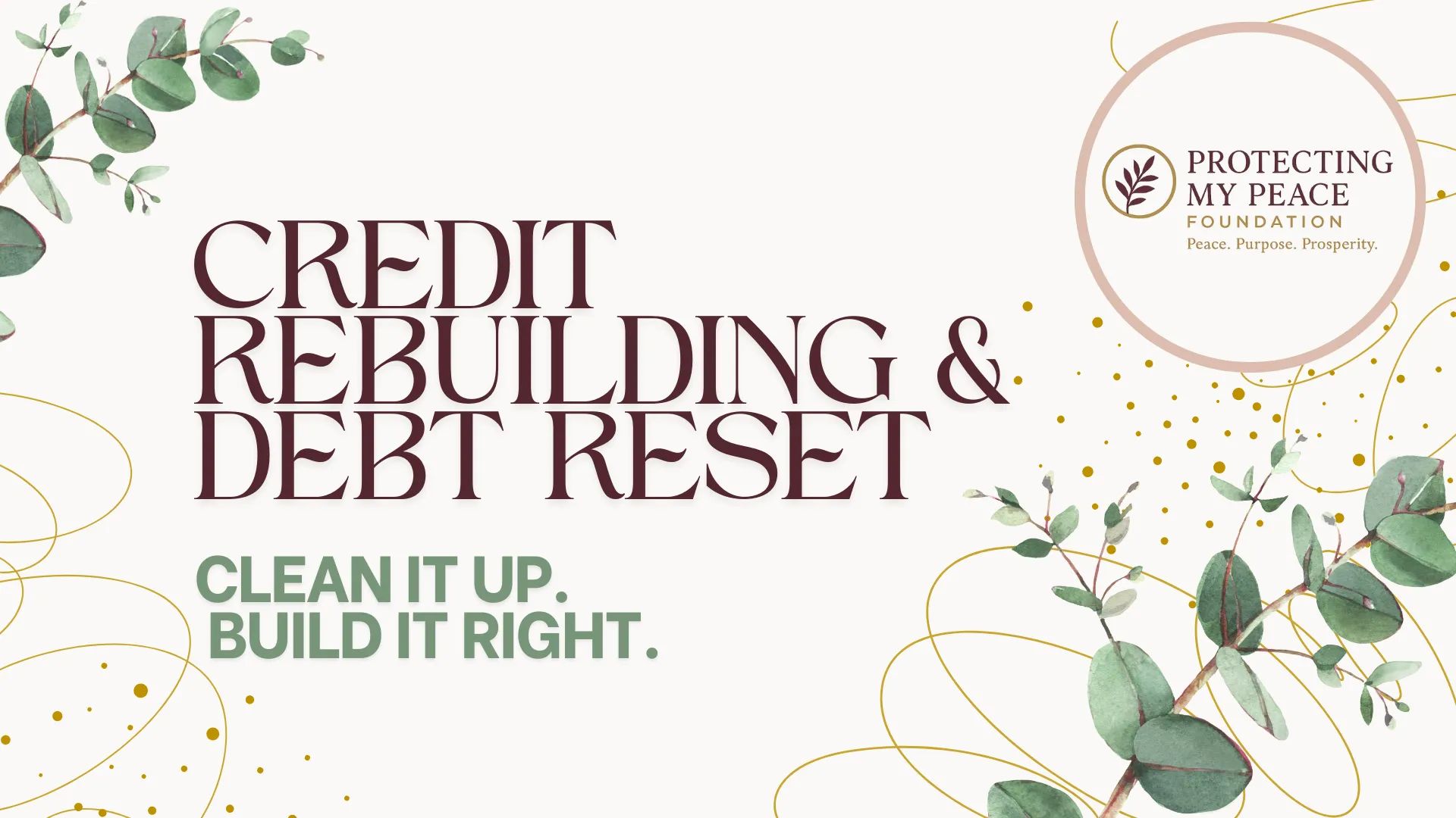 CREDIT REBUILDING AND DEBT RESET