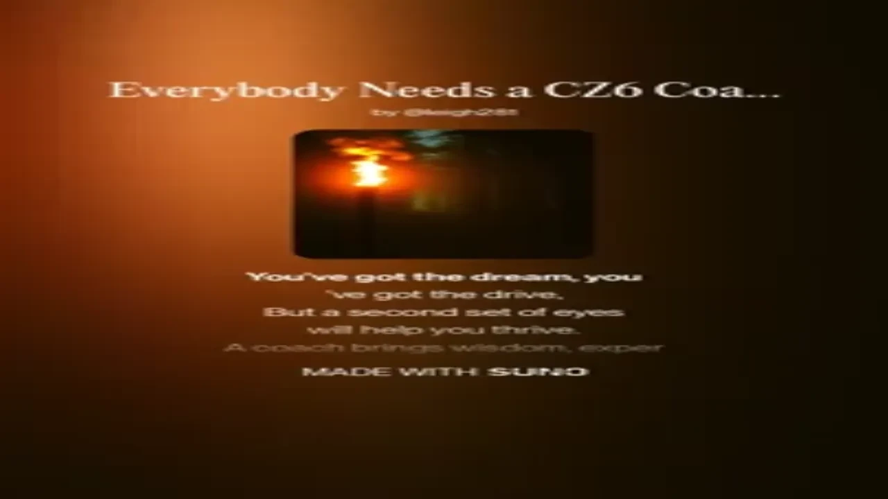Module #9: Everybody Needs a CZ6 Coach Song lesson poster