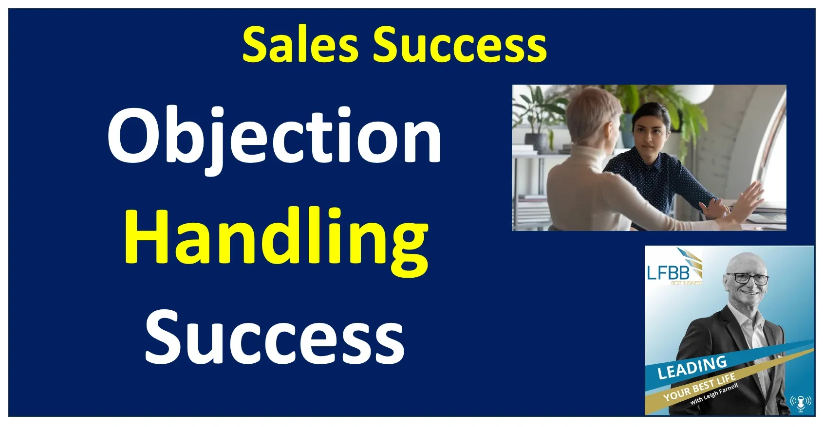Module #11: Handling Objections - Tips to Build Your Objection Handling Muscles and Skills lesson poster