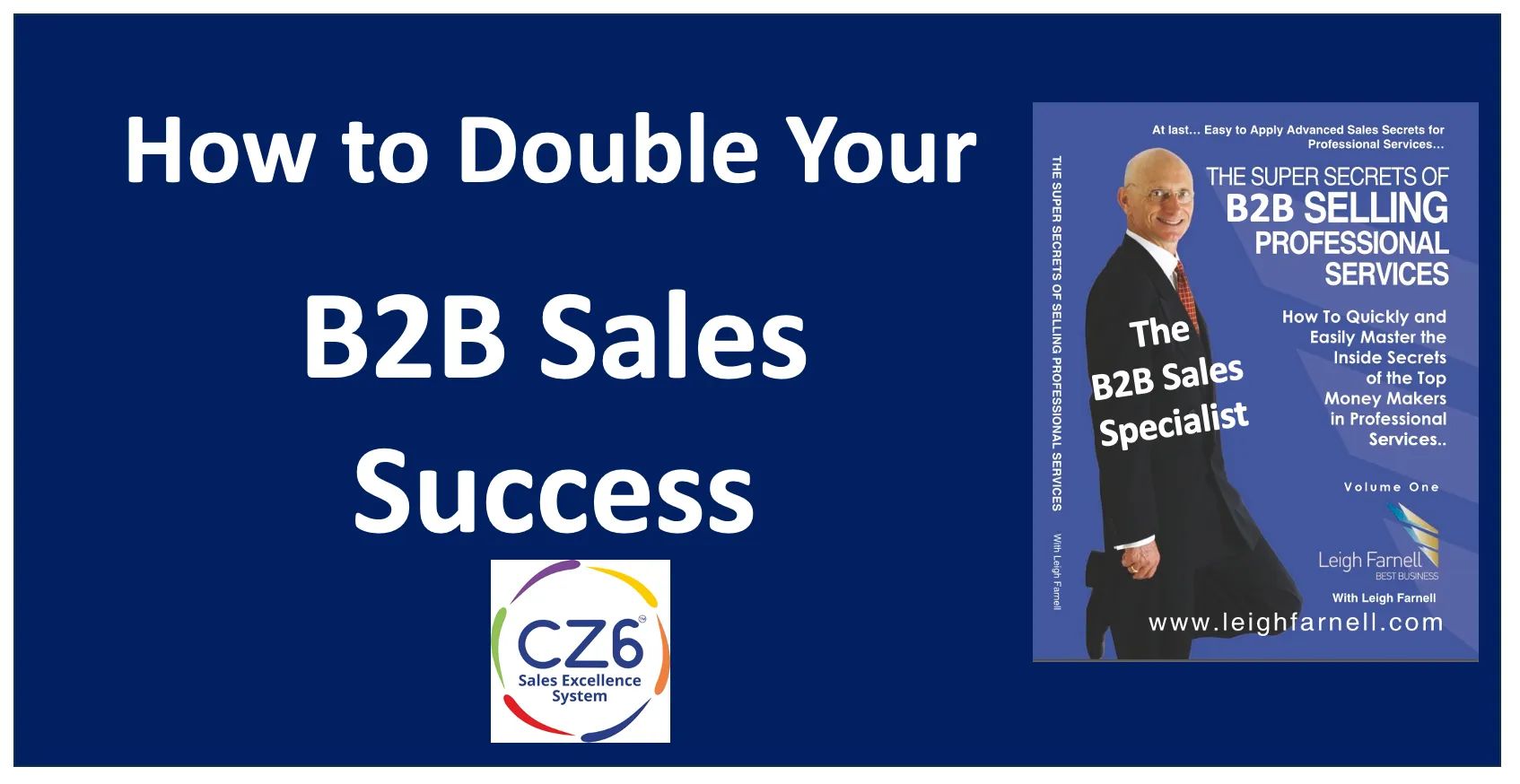 How to Double Your B2B - Business to Business Sales in the Next 14 Days with 10 minutes a Day