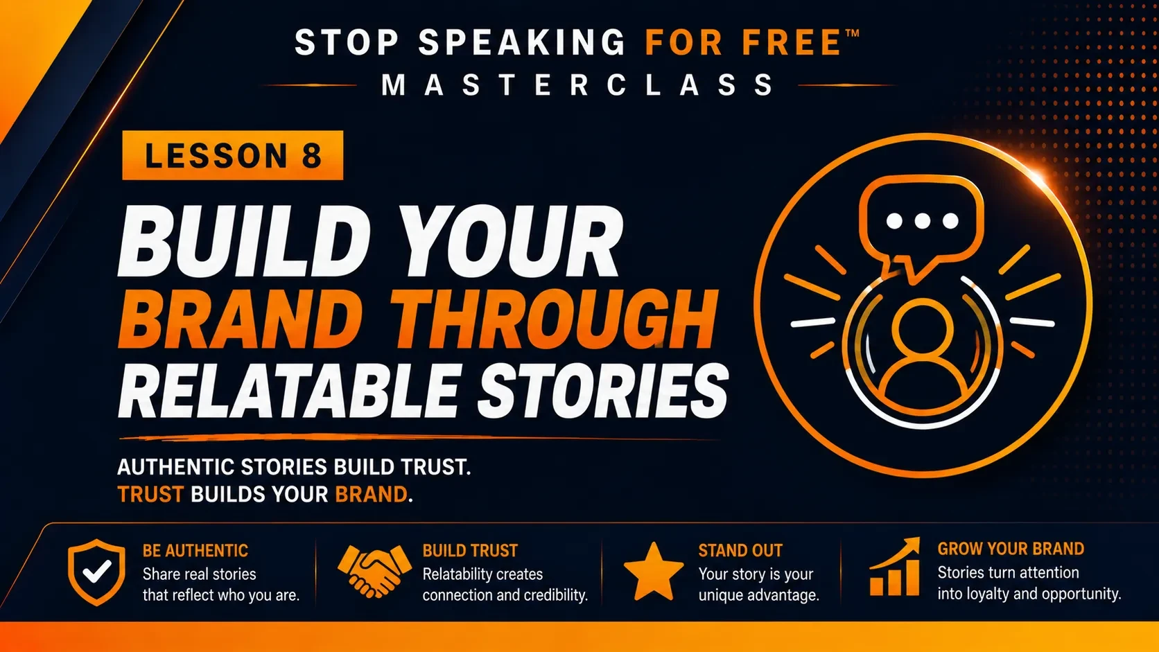 Lesson 8: Build Your Brand Through Relatable Stories and Focused Expertise lesson poster