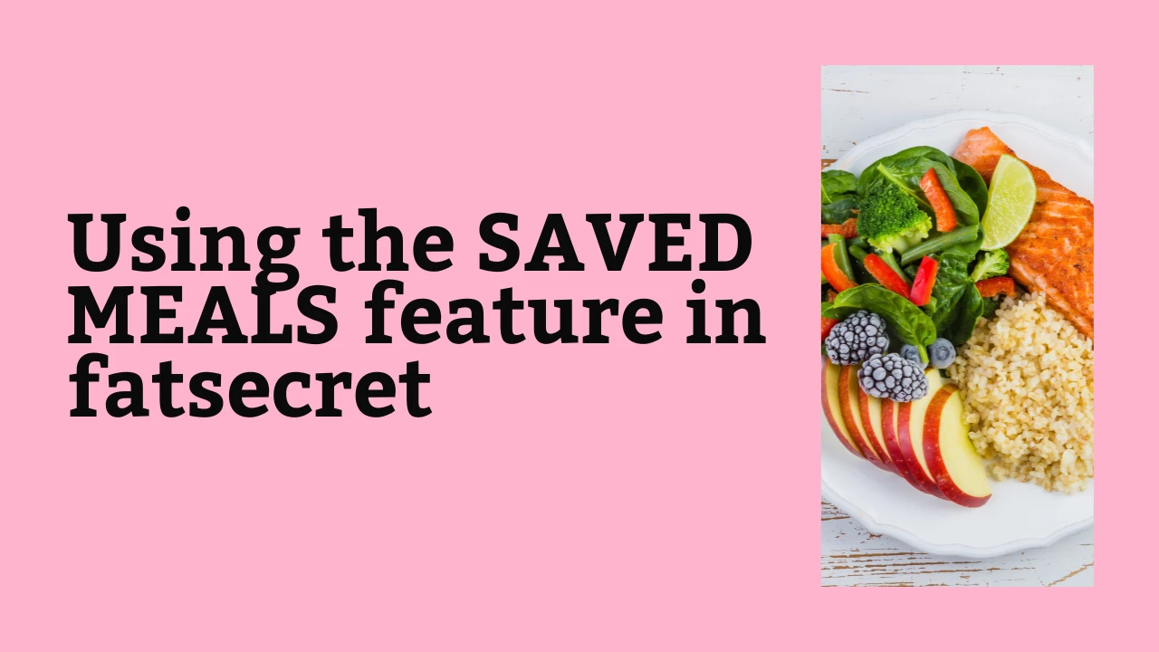 Tip: setting up SAVED MEALS in fatsecret lesson poster