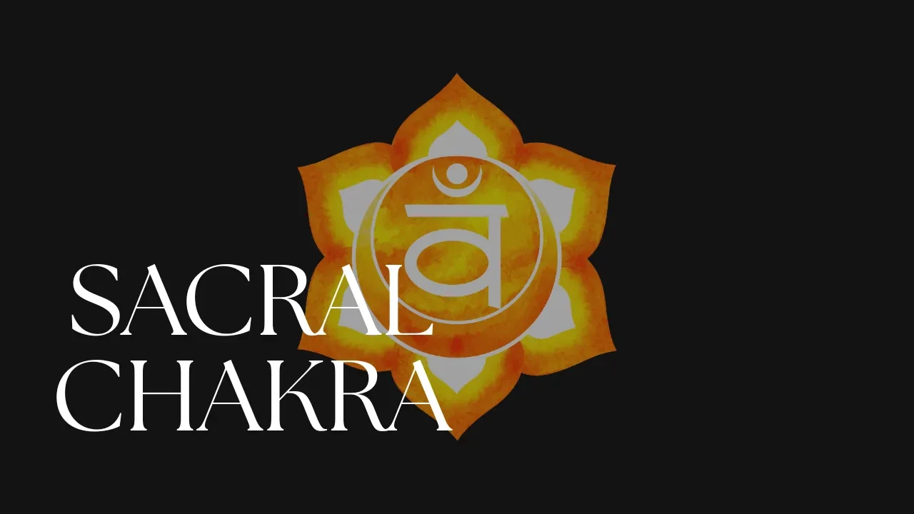 Lesson 2: Sacral Chakra – Creativity, Sensuality & Emotional Flow lesson poster