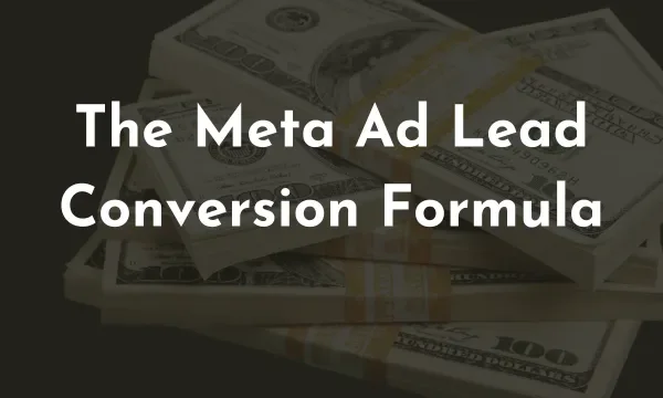 The Meta Ad Lead Conversion Formula