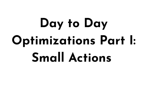Daily Optimizations Part I: The Smaller Actions lesson poster