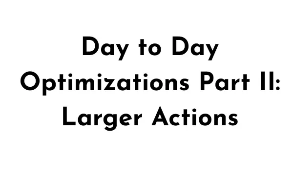 Daily Optimizations Part II: The Larger Actions lesson poster