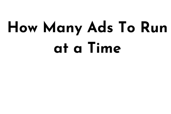 How Many Ads To Run at a Time lesson poster