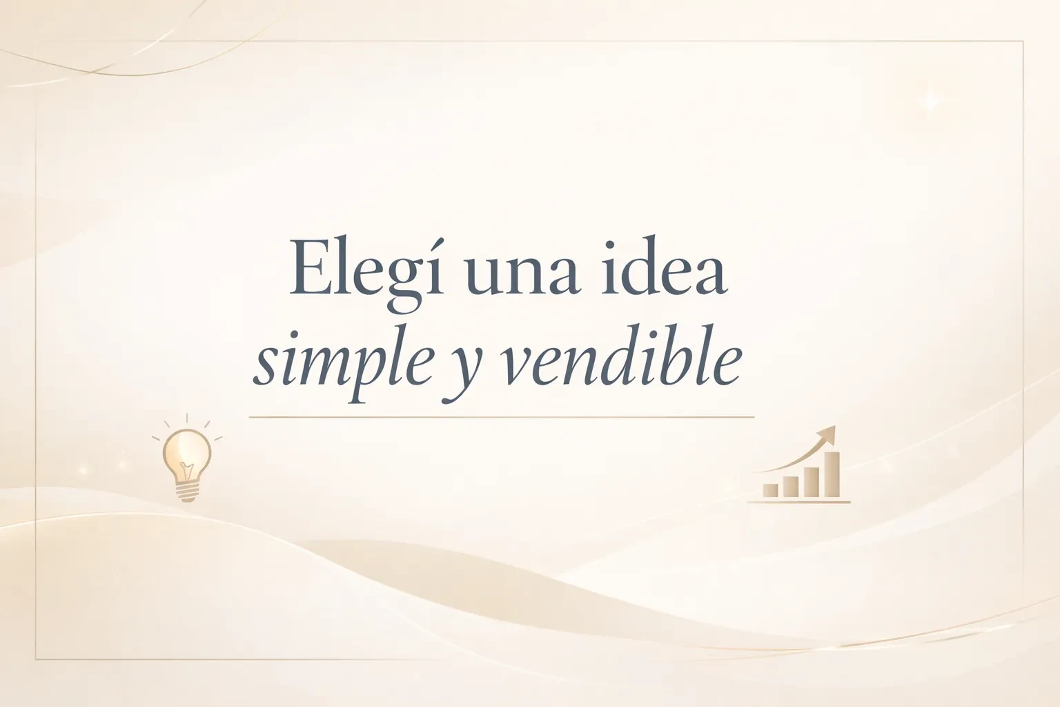 3- Elegí una idea simple y vendible lesson poster