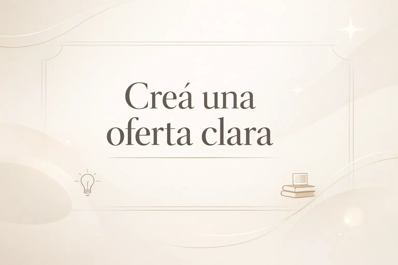 6- Creá una oferta clara lesson poster