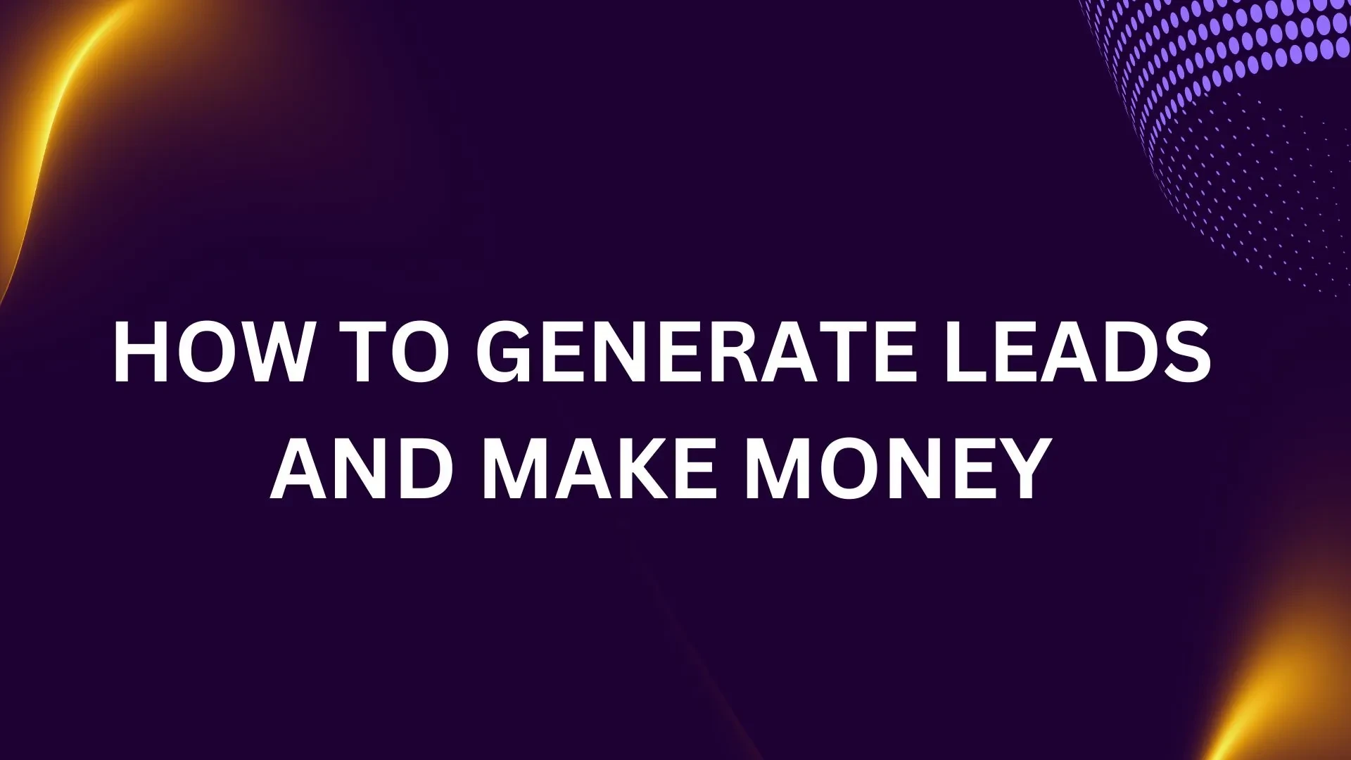 How to Generate Leads for your Software lesson poster