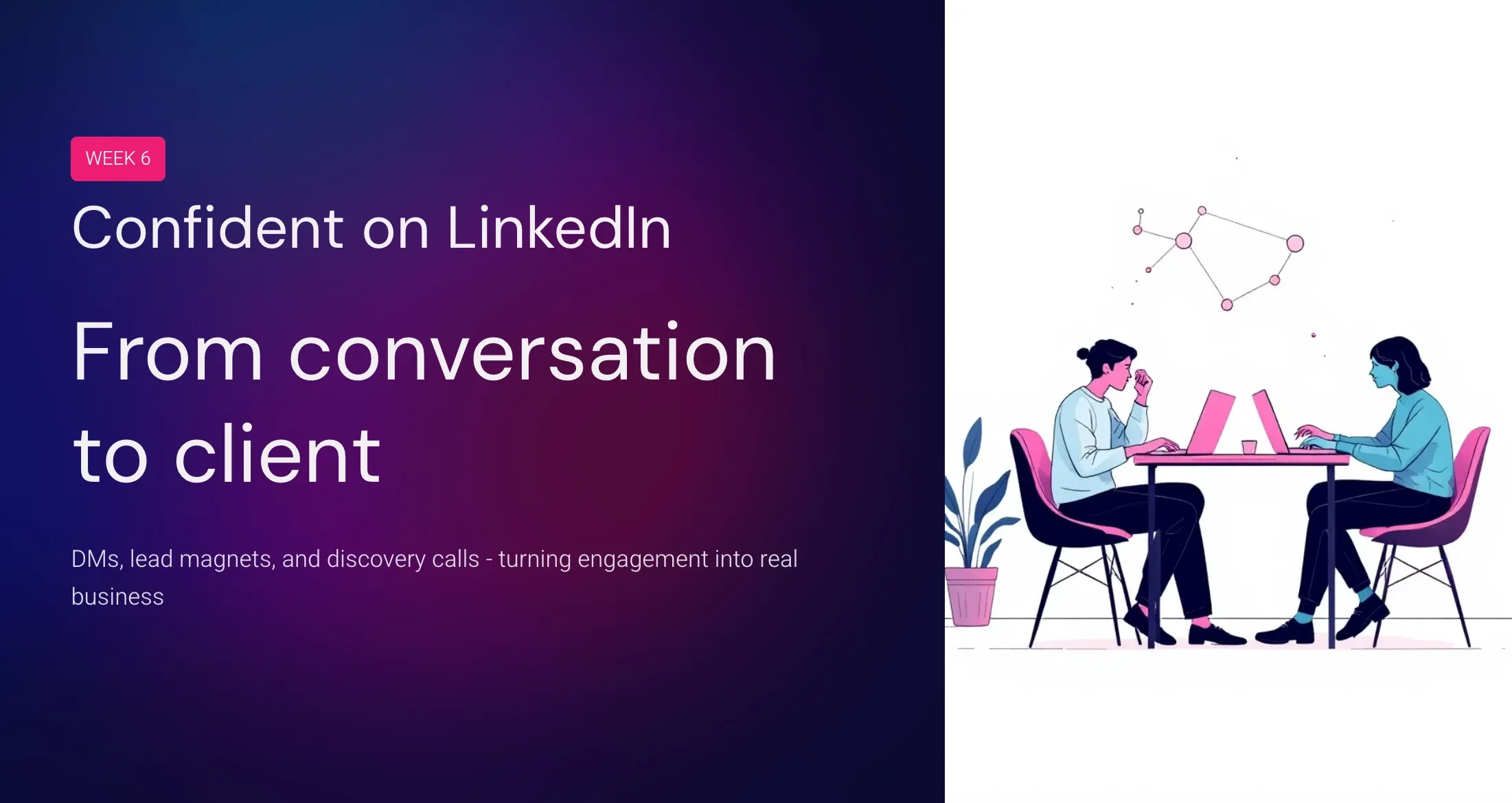 Week 6: From conversations to clients lesson poster