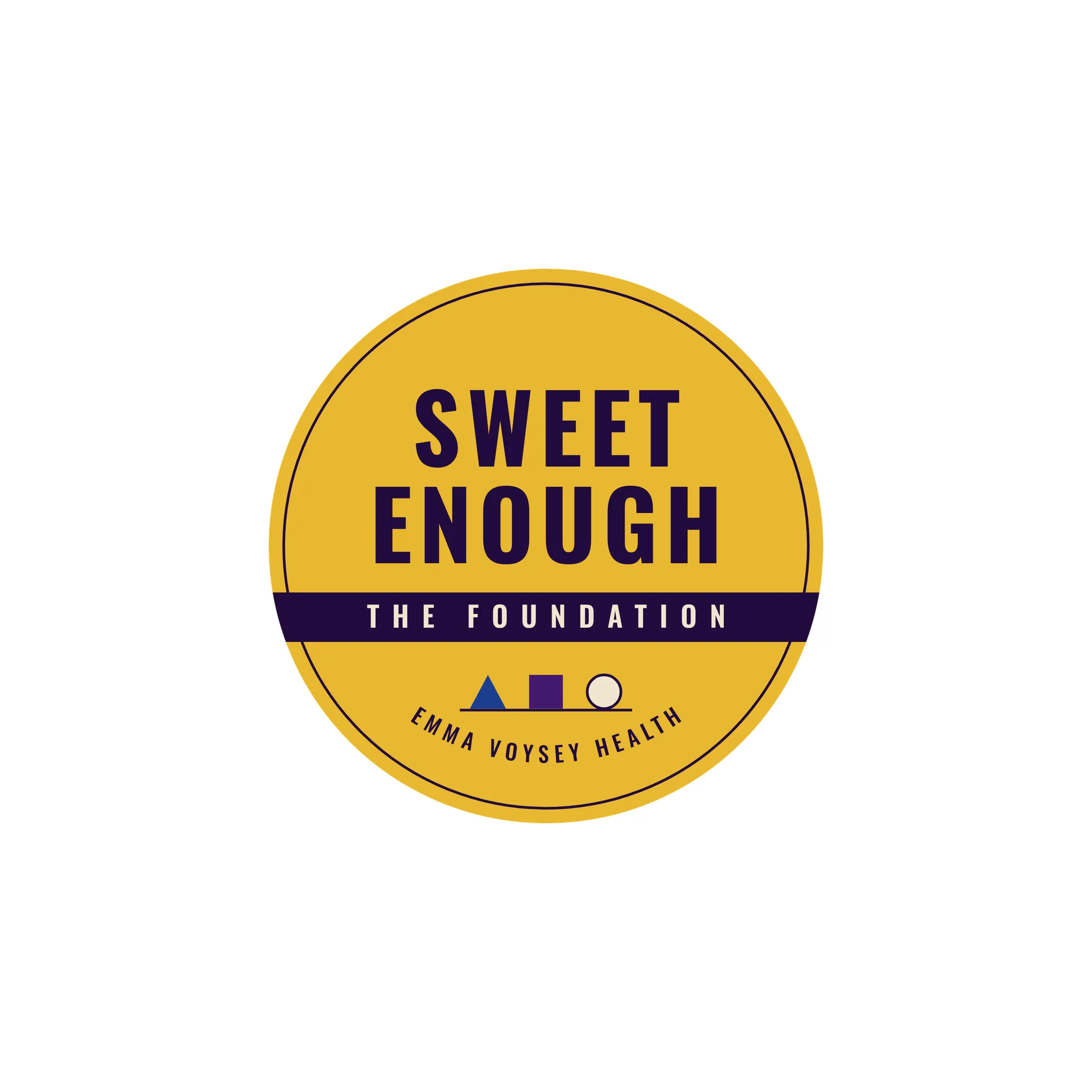 Sweet Enough: The Foundation
