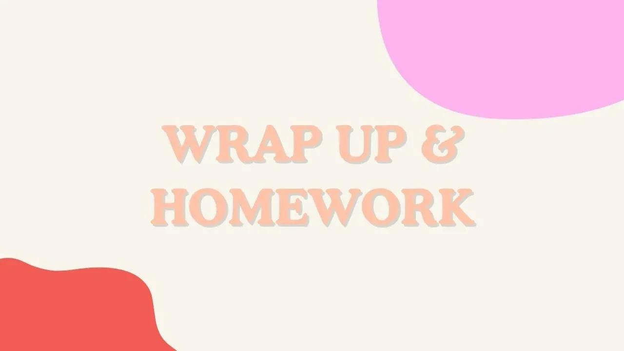 Wrap up & homework! lesson poster