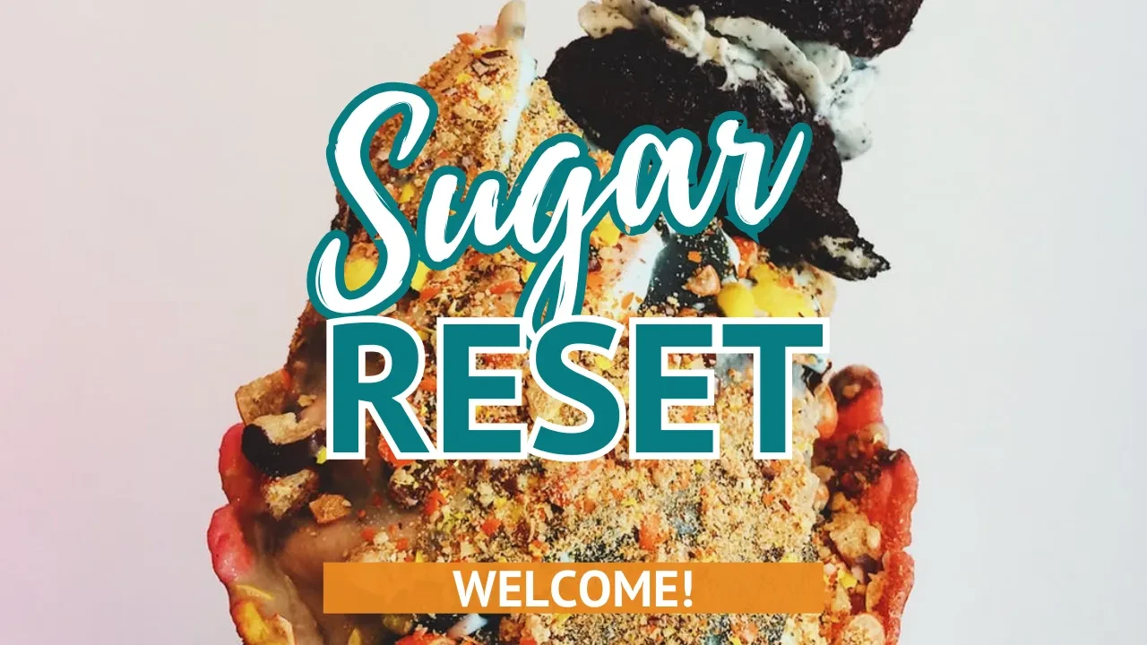 Day 1a: Sugar Reset 101 lesson poster