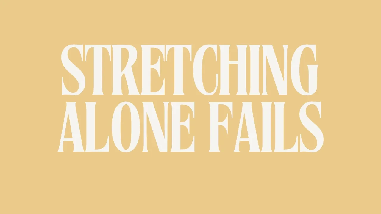 Why stretching alone often fails lesson poster
