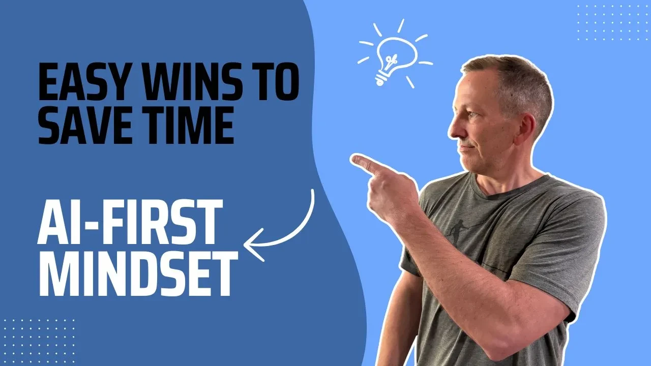 Day 1: Embracing an AI First Mindset - Unlocking Everyday Wins lesson poster