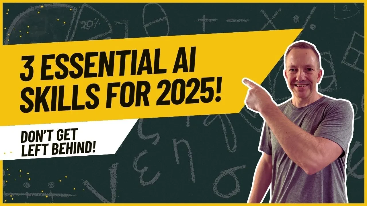 Day 20: The Three AI Skills You Must Learn for 2025 lesson poster