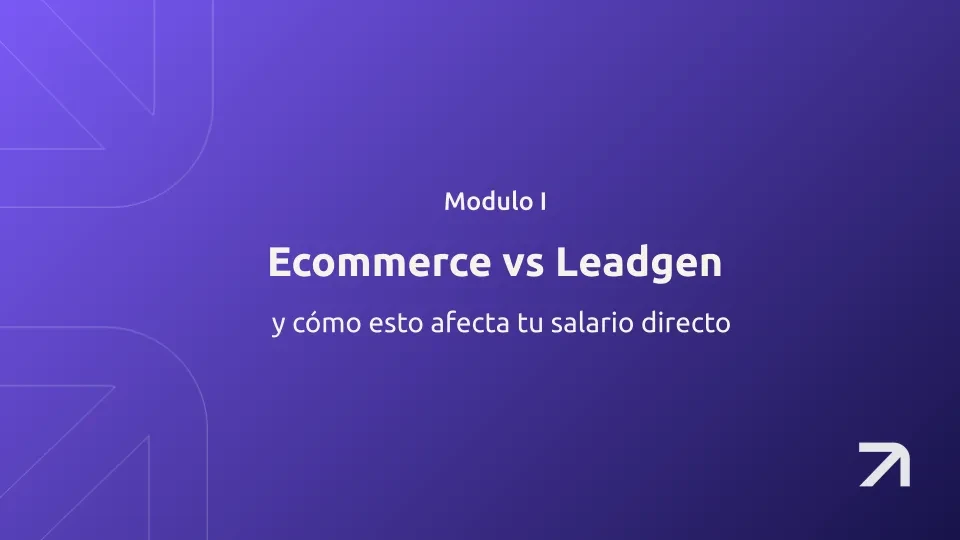 Ecommerce VS Lead Generation (Y como afecta a tu salario) lesson poster
